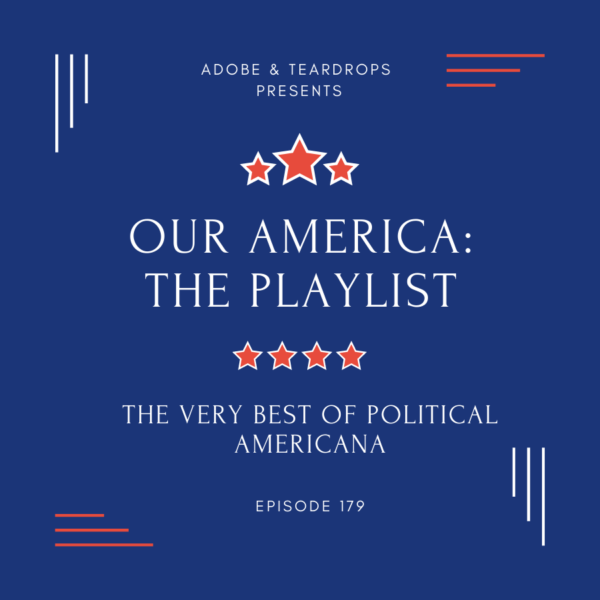 Episode 179: Our America