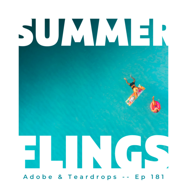 Episode 181: Summer Flings