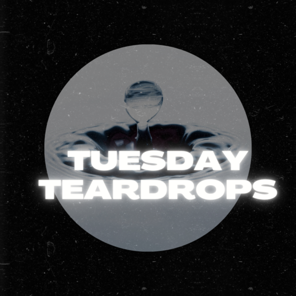 Happy Birthday to Tuesday Teardrops!