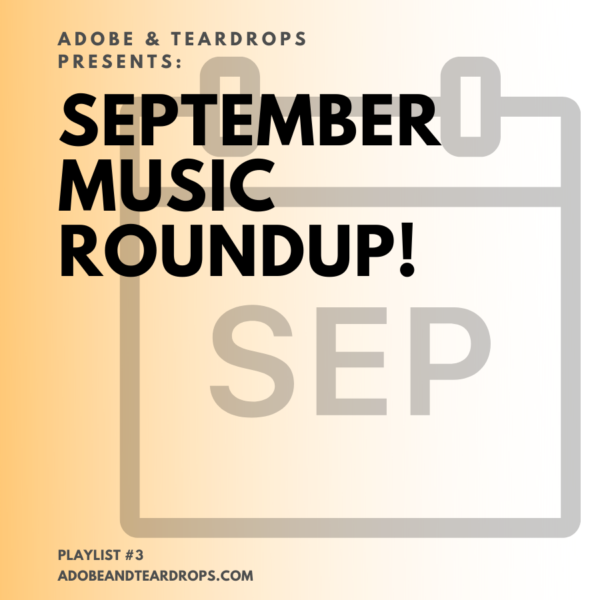 A&T Playlist #7: September Music Roundup