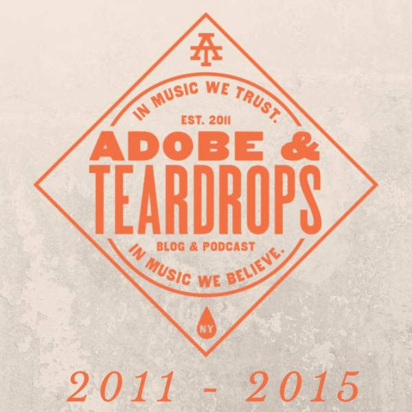 Ten Years of Adobe & Teardrops: 2011 – 2015