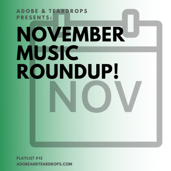 A&T Playlist #13: November Music Roundup