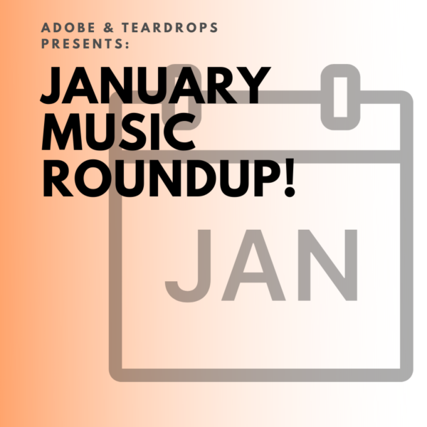 A&T Playlists: January 2022 Releases