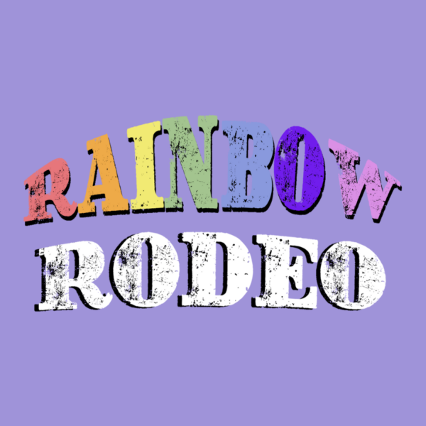 Announcing The Rainbow Rodeo Newsletter!