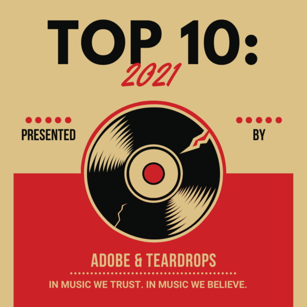 A&T Playlist #14: Top 10 of 2021