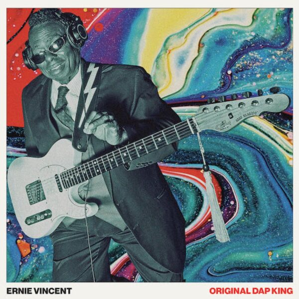 Ernie Vincent Is The Once and Future “Original Dap King”