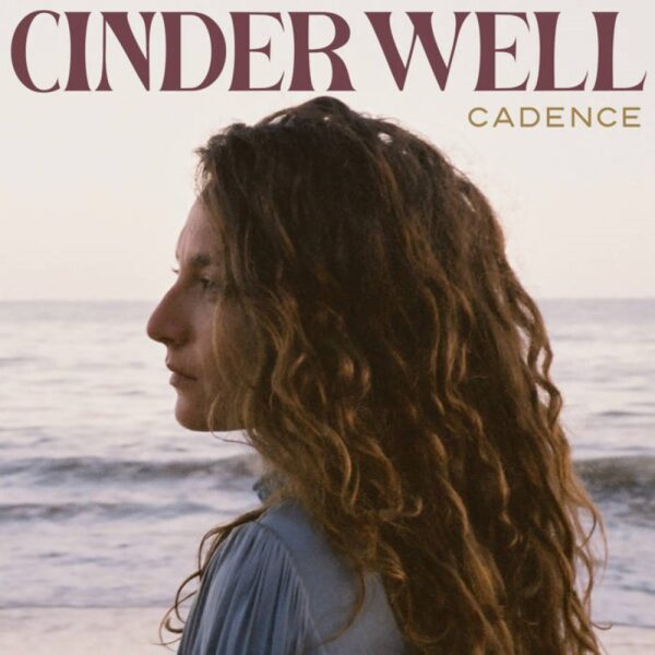 Cinder Well — Cadence