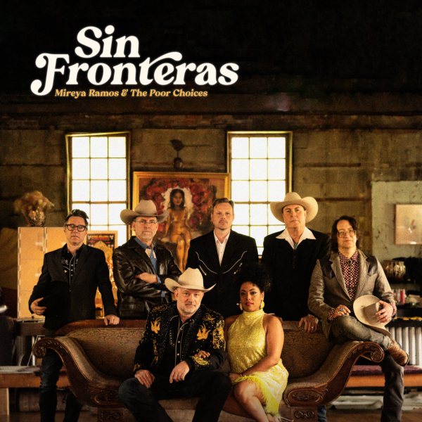 Mireya Ramos & The Poor Choices — Sin Fronteras