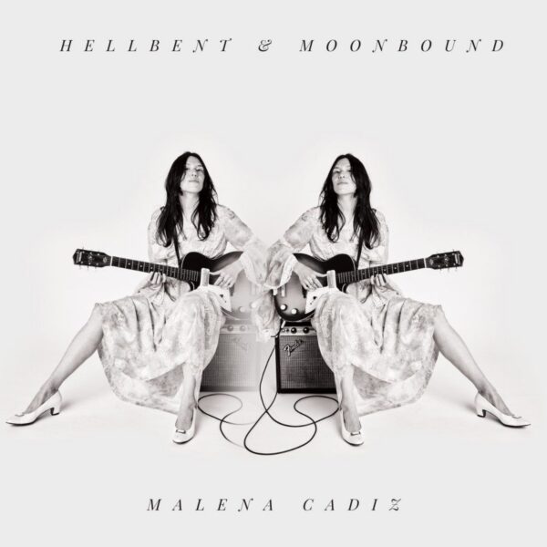 Malena Cadiz — Hellbent & Moonbound