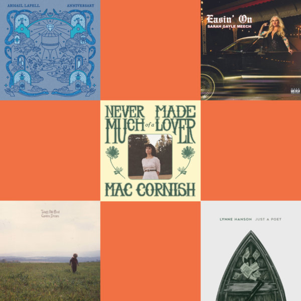 The Best Americana of May 24, 2024: Lynne Hanson, Abigail Lapell, Sarah Gayle Meech, and More!